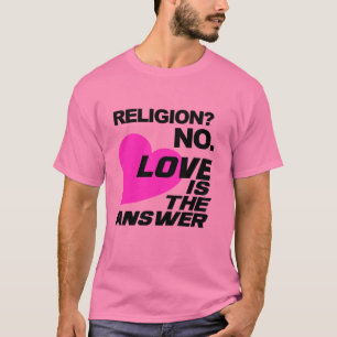 T - Shirt Religion und Liebe