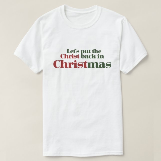T-shirt Remettons le Christ à Noël (Design devant)