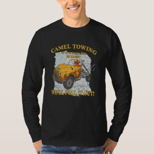 T-shirt Remorquage De Chameau Quand Il Est Coincé En Serre