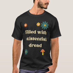 T-shirt Rempli Avec Existentialisme Feu Existentiel Philo
