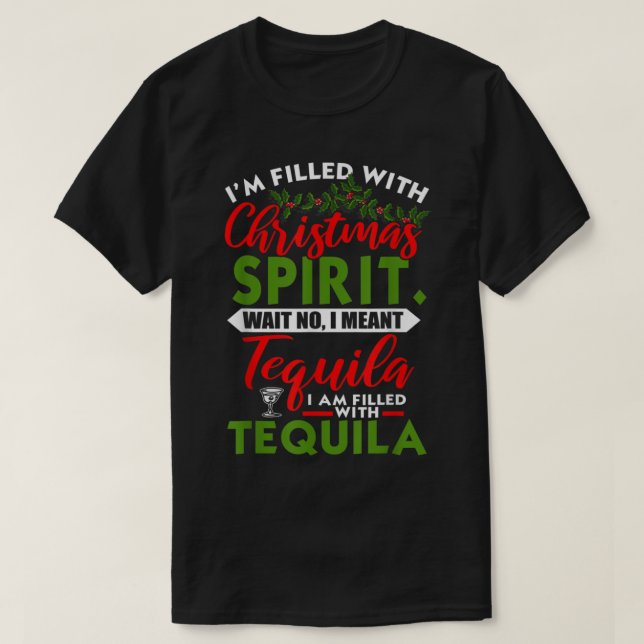 T-shirt Rempli Avec L'Esprit De Noël Tequila Funny Xmas Da (Design devant)
