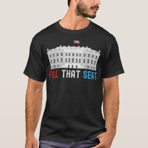 T-shirt Remplir Ce Siège Élection Vote Politique
