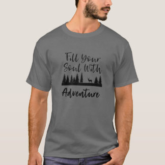 T-shirt Remplir Votre Âme D'Aventure À L'Extérieur Randonn