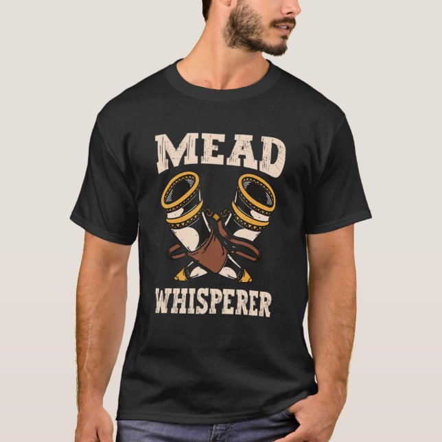 T-shirt Ren Faire Mead Whisperer Renaissance Festival (Devant)