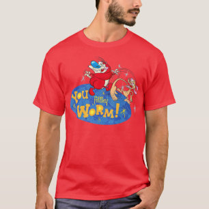 T-shirt Ren Stimpy You Filthy Worm