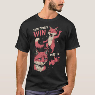 T-shirt Renard parfois je gagne la plupart du temps je me