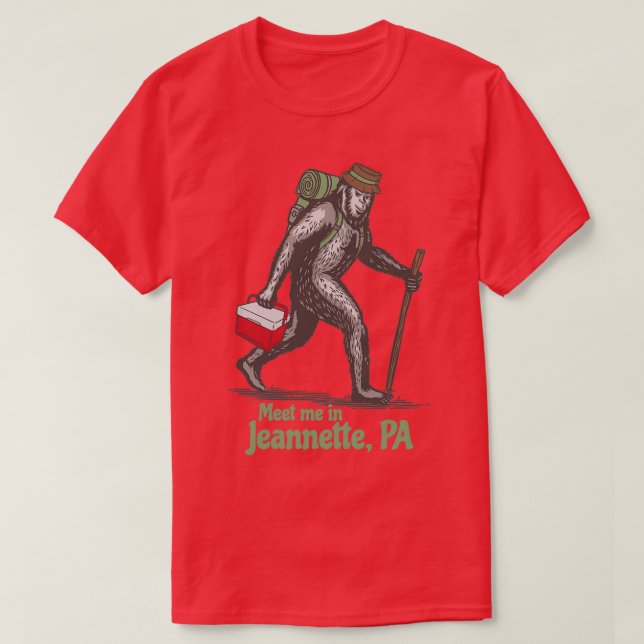 T-shirt Rencontrez-moi en Jeannette Pennsylvania PA Bigfoo (Design devant)