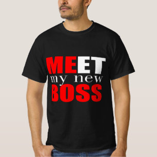 T-shirt Rencontrez mon nouveau patron