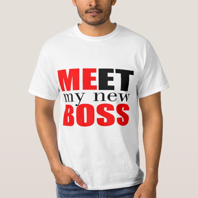 T-shirt Rencontrez mon nouveau patron (Devant)