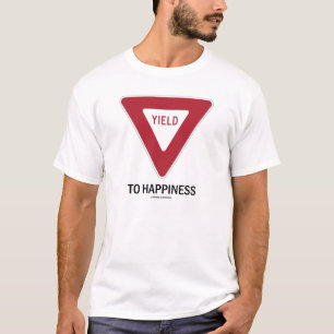 T-shirt Rendement au bonheur (poteau de signalisation)