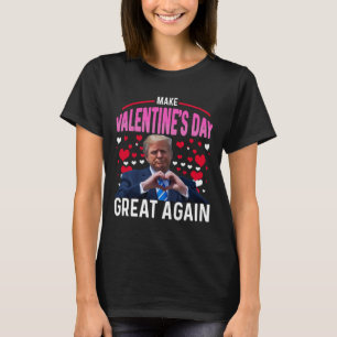 T-shirt Rendez la Saint-Valentin géniale à nouveau Funny T