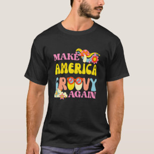 T-shirt Rendez l'Amérique Groovy Again 70s Rétro Fleur de 