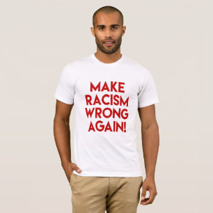 T-shirt Rendez le racisme faux ! Manifestation contre Trum