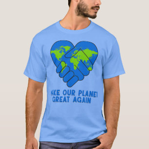 T-shirt Rendre à notre planète sa grandeur 1
