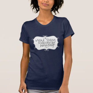 T-shirt rendre aujourd'hui ridiculement extraordinaire