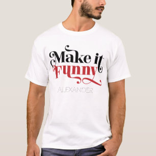 T-shirt Rendre ça amusant Rouge Noir Type Nom Personnalisé