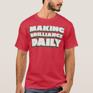 T-shirt Rendre la brillance quotidienne Excellent professe