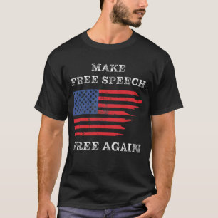 T-shirt Rendre la liberté d'expression libre à nouveau :