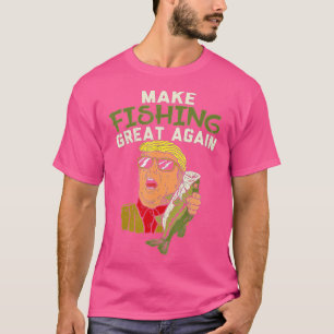 T-shirt Rendre la pêche à la beauté Trump amusant pêcheur 