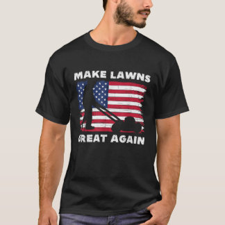 T-shirt Rendre la pelouse plus grande encore drôle pelouse