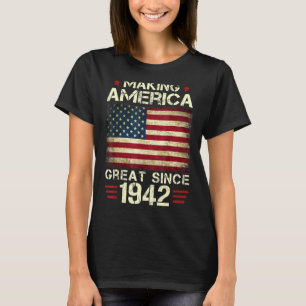T-shirt Rendre l'Amérique grande depuis 1942 80ème Birt Vi