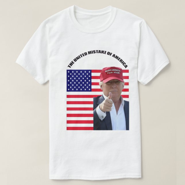 T-SHIRT RENDRE L'AMÉRIQUE PAUVRE À NOUVEAU (Design devant)
