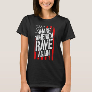 T-shirt Rendre l'Amérique rave Techno Festival Edm Dj Usa