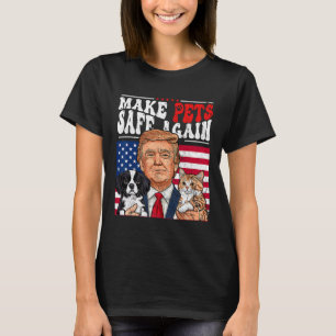 T-shirt Rendre les animaux de compagnie sûrs à nouveau Tru