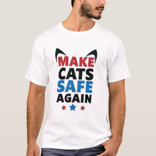 T-shirt Rendre les chats en sécurité, une fois de plus, le