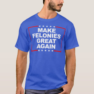 T-shirt Rendre les félons superbes 1