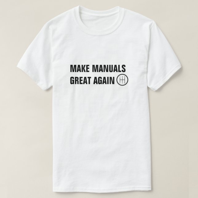T-SHIRT RENDRE LES MANUELS GRANDS MAJ DE NOUVEAU (Design devant)