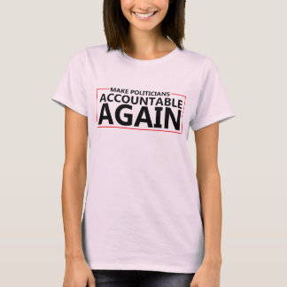 T-shirt Rendre les politiciens responsables à nouveau des 