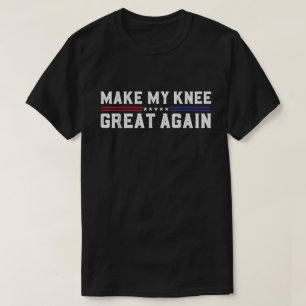 T-shirt Rendre mon genou super nouvelle récupération chemi