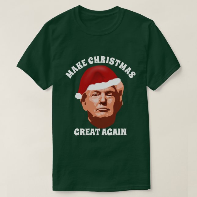 T-SHIRT RENDRE NOËL GRAND À NOUVEAU TRUMP SANTA HAT (Design devant)