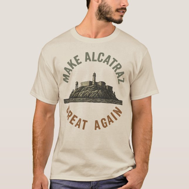 T-shirt Rendre sa grandeur à Alcatraz (Devant)