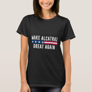 T-shirt Rendre sa grandeur à Alcatraz Drôle Trump Hommes F