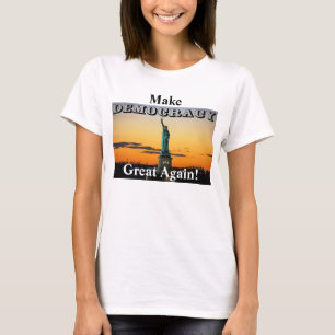T-shirt Rendre sa grandeur à la DÉMOCRATIE !