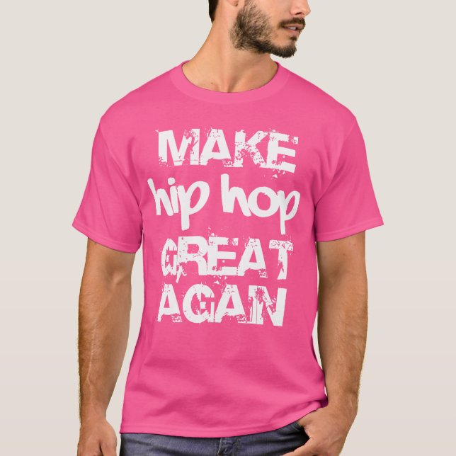 T-shirt Rendre sa grandeur à l'Hip hop (Devant)