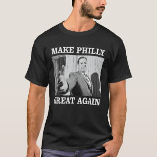 T-shirt Rendre sa grandeur à Philly - le maire Frank Rizzo