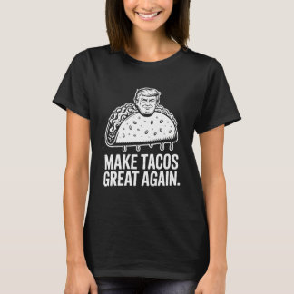 T-shirt Rendre sa grandeur à Tacos - Trump Taco Parody