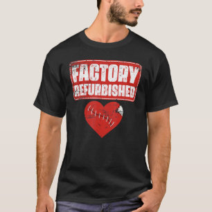 T-shirt Rénové en usine Chirurgie du coeur ouvert Survivan