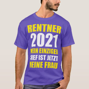 T-shirt Rentner 2021 Rente Geschenk Pensionierung