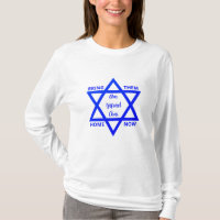RENTREZ-LES À LA MAISON MAINTENANT Yisrael Chai T-