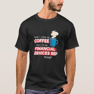 T-shirt Rep & Coffee Services Financiers Dit