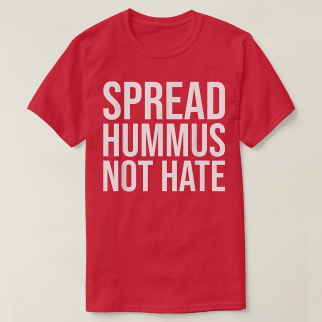 T-shirt Répandre Hummus Pas Hate 1281 (Design devant)
