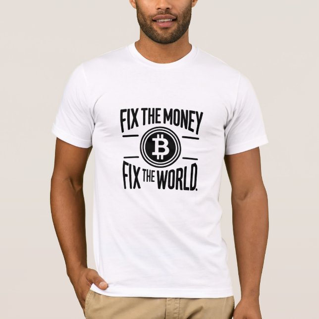 T-shirt Réparez l'argent Réparez le monde Bitcoin Cryptomo (Devant)