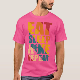 T-shirt Répéter la randonnée du sommeil - tenue de Randonn