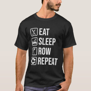 T-shirt Répéter la rangée du sommeil en disant :