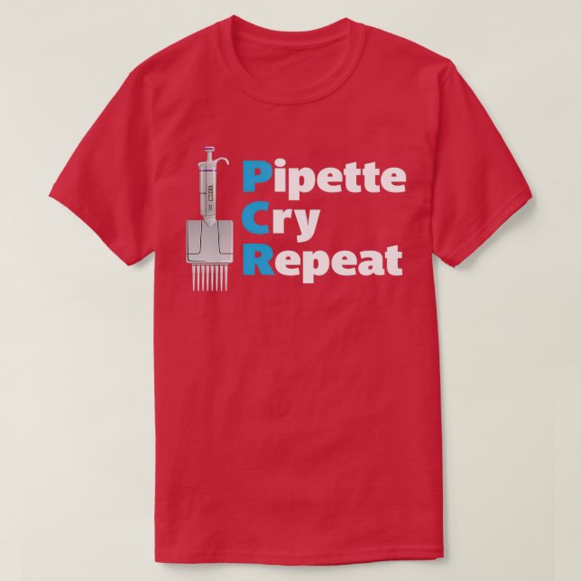 T-shirt Répéter le cri de la pipette PCR avec Micropipe mu (Design devant)