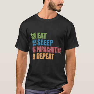T-shirt Répéter le PARACHUTING du sommeil de l'alimentatio